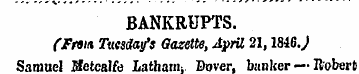 BANKRUPTS. (Praia Tuesday's Gazette, Apr...