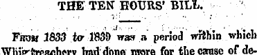 THE TEN HOURS'BILL. Frost 1833 to- 183D ...