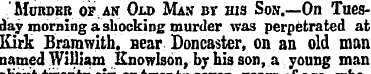 Murder of,an Old Man bt his Sojt.—On Tue...