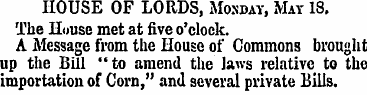 HOUSE OF LORDS, Monday, May 18. The Hous...