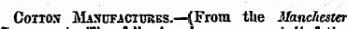 Cotton Manufactures.—(From tbe 3fanche$ter