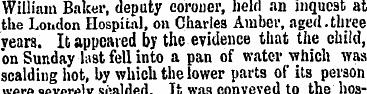 William Baker, deputy coroner, .held an ...