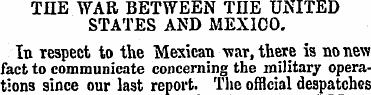 THE WAR BETWEEN THE UNITED STATES AND ME...