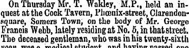On Thursday Mr. T. Wakley, M.P., held an...