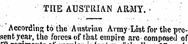THE AUSTRIAN ARMY. • According to the Au...