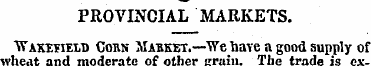 PROVINCIAL MARKETS. "Wakefield Cobn Mabk...