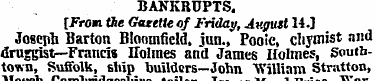 BANKRUPTS. [From, the Gazette of Friday,...