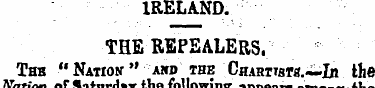 IRELAND. THE REPEALERS. Thk "Natiow" and...