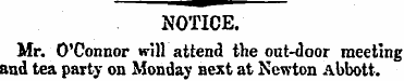 NOTICE. Mr. O'Connor will attend the out...