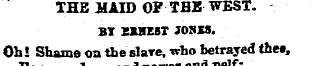 THE MAID OF THE WEST. BT 2KHZ8T JONX8. O...
