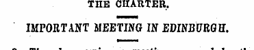 THE CHARTER. IMPORTANT MEETING IN EDINBU...