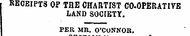 r RECEIPTS OP THE CHARTIST CO-OPERATIVE ...