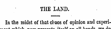 THE LAND. In the midst of that chaos of ...