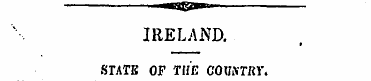«DS>» IRELAND. SPATE OF THE COtJiVTRV. D...