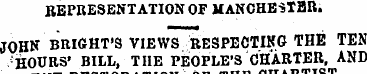 ¦REPRESENTATION OF MANCHESTER. JOHN BRIG...