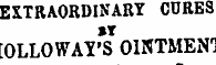 EXTRAORDINARY CURES [OLLOWAY'S OINTMEN'