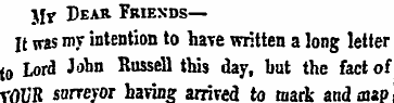 j[y Dear Friends—It was my intention to ...