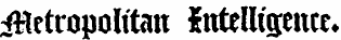 -Metropolitan {tttelU'seiue*