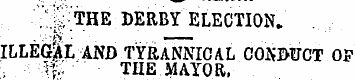 ¦' . ' ¦iJ^THE DERBY ELECTION . ILLEGAL ...