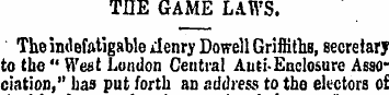 THE GAME LAWS. The indefatigable Jenry D...