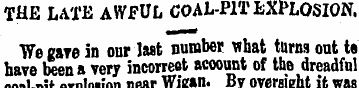 THE LATE AWFUL COAL-PIT EXPLOSION. Wegar...