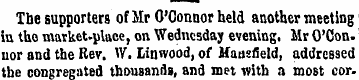 The supporters of Mr O'Connor held anoth...