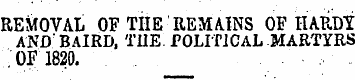 REMOVAL OF THE REMAINS OF HARDY AND ' BA...