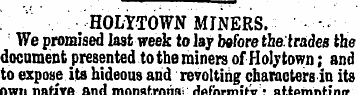 HOLYTOWN MINERS. - We promised last week...