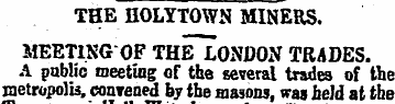 THE HOLYTOWN MINERS. MEETING OF THELONDO...