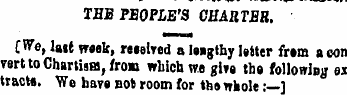 THE PEOPLE'S CHARTER. [We, lait week, re...