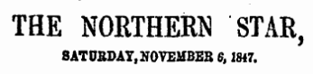 THE NORTHERN STAR, SATURDAY, NOVEMBEB 6,1847.