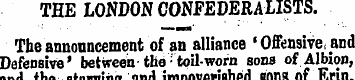 THE LONDON CONFEDERALISTS. The announcem...
