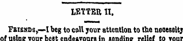 LETTER II . Fbiends ,—• I beg to coll yo...