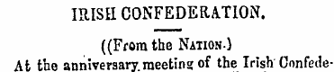 IRISH CONFEDERATION. ((From the Nation.)...