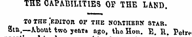 THE CAPABILITIES OF THE LAND . TO THE ' ...