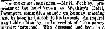 Suicide of an Jn«_-e_e_ .—Mr R. Weakley,...