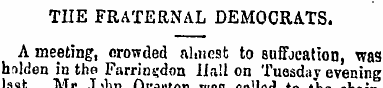 TUE FRATERNAL DEMOCRATS. A meeting, crow...