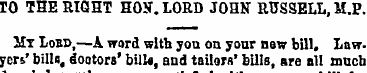 TO THE RIGHT HON . LORD JOHN RUSSELL, M....