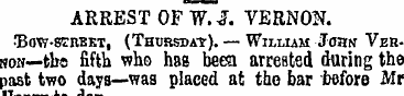 ARREST OF W.J. VERNON. *B0W-SEBBET, (THU...