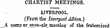 CHARTIST MEETINGS. LIVERPOOL. (From tbe ...