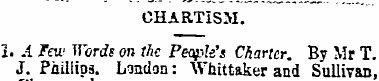 CHARTISM. i. A Few Words on the People's...