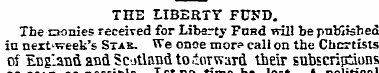 THE LIBERTY FU5D. The oonies received fo...