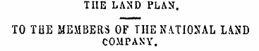 THE LAND PLAN . TO THE MEMBERS OF THE NA...