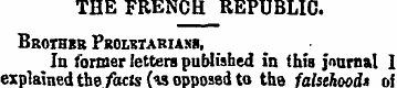 THE FRENCH REPUBLIC. Brother Proletarian...