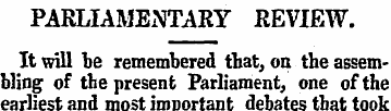 PARLIAMENTARY REVIEW. It will he remembe...