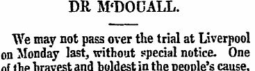 DR M'DOUALL. We may not pass over the tr...