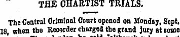 TBE CHARTIST TRIALS. The Central Crimina...