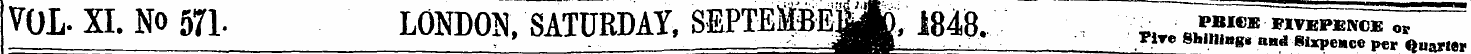 VOI. XI. No 571* LONDON, SATURDAY , SMPT...