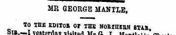 MR GEORGE MANTLE, TO IHE EDITOB OF THE N...