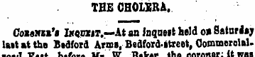 THE CHOLERA. Cosoni-'s Ikcdiit.— At an I...